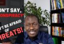 Don’t Say, ‘A Conspiracy’, Don’t Be Afraid of Threats; Fear the LORD of ‘hosts’ | Nigeria Today