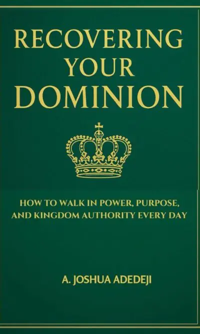 Recovering Your Dominion: How to Walk in Power, Purpose, and Kingdom Authority Every Day (Paperback)