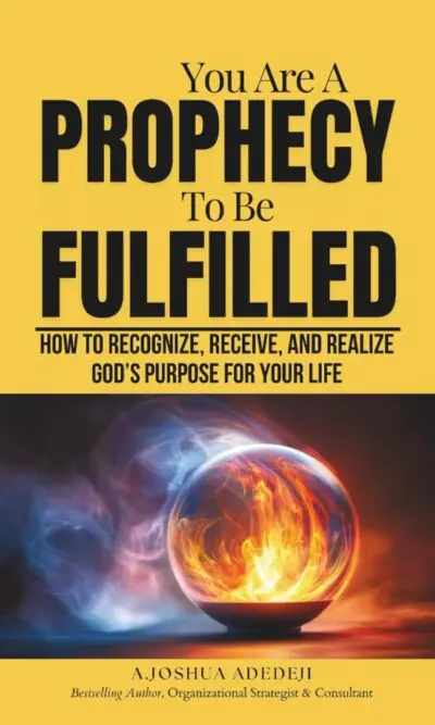 You Are A Prophecy To Be Fulfilled: How to Recognize, Receive, and Realize God’s Purpose for Your Life - Revised & Expanded Edition (Paperback)
