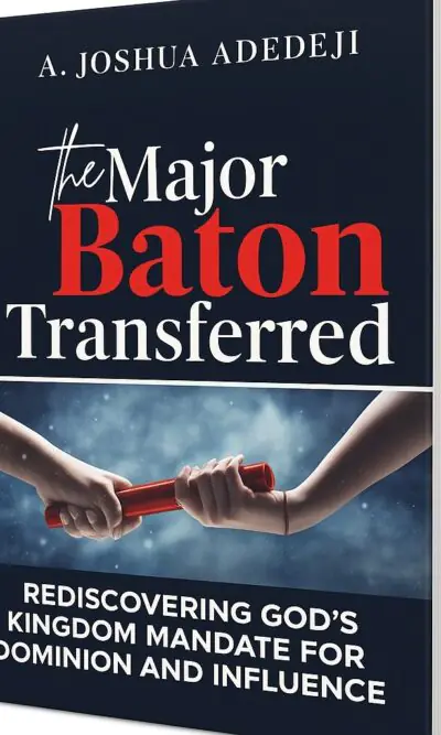 The Major Baton Transferred: Rediscovering God’s Kingdom Mandate for Dominion and Influence (Hardcover)