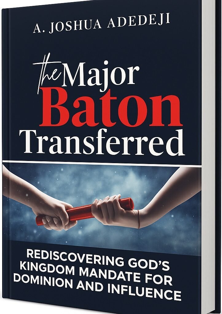 The Major Baton Transferred: Rediscovering God’s Kingdom Mandate for Dominion and Influence (Hardcover)
